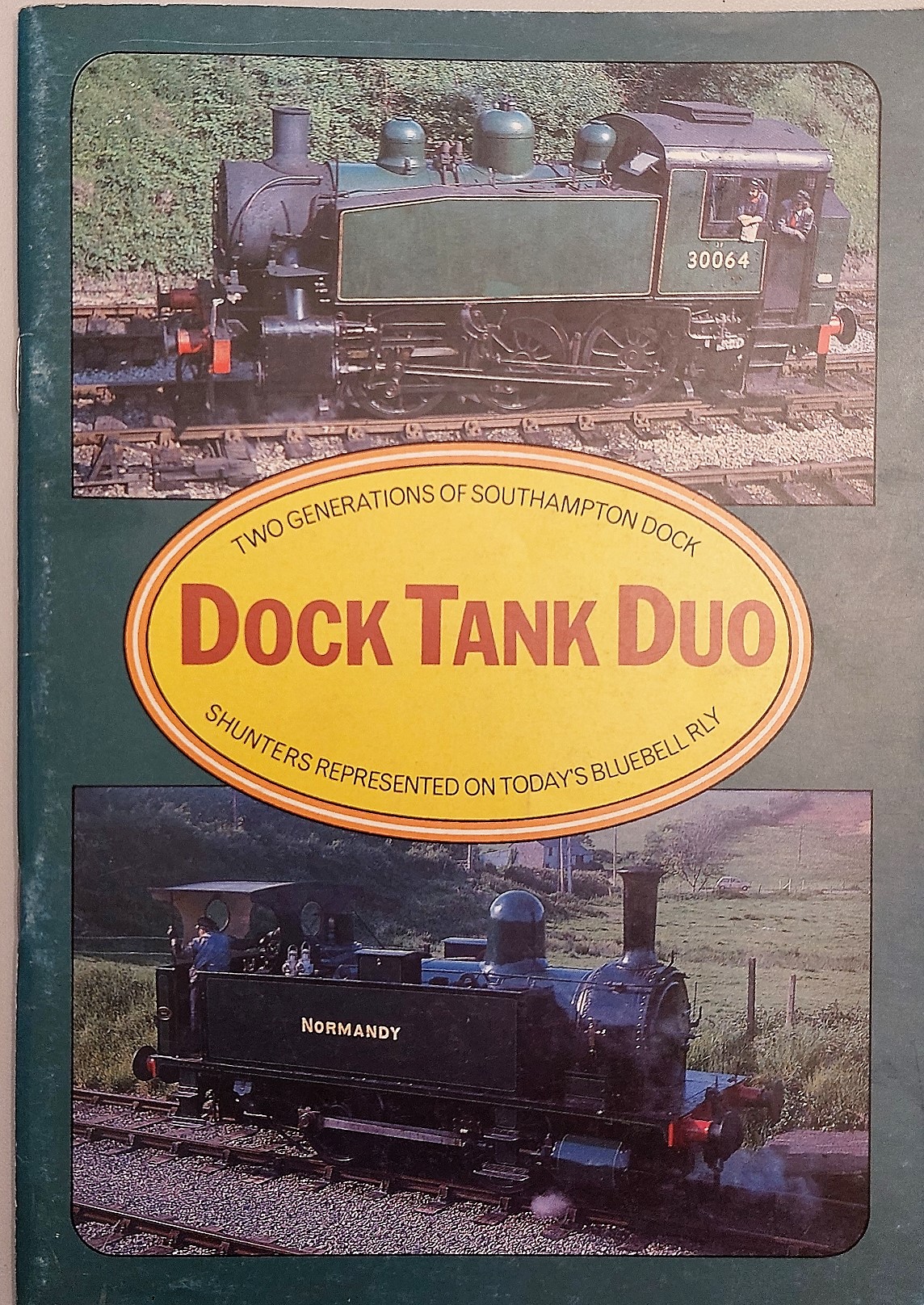 Image for Dock Tank Duo. Two Generations of Southampton Dock. Shunters Represented on Today's Bluebell Railway