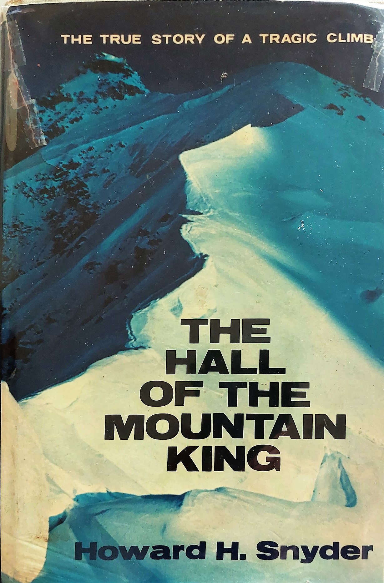 Image for The Hall of the Mountain King: The True Story of a Tragic Climb