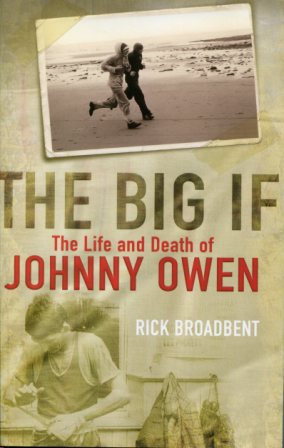 Image for The Big If. The Life and Death of Johnny Owen.